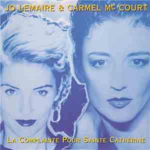 Jo Lemaire & Carmel Mc Court - La Complainte Pour Sainte Catherine