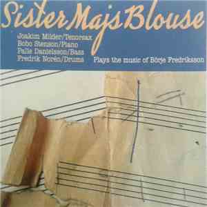 Joakim Milder, Bobo Stenson, Palle Danielsson, Fredrik Norén - Sister Maj's ...