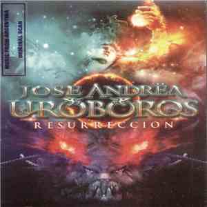 José Andrëa y Uróboros - Resureccion