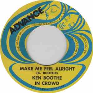 Ken Boothe / In Crowd - Make Me Feel Alright / Down On The Corner