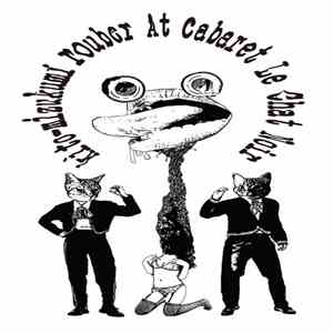 Kito Mizukumi Rouber - At Cabaret Le Chat Noir