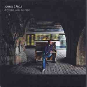 Koen Deca - Affectie Aan De Rand
