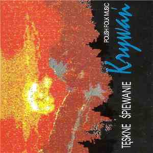 Krywań - Tęskne Śpiewanie