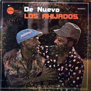 Los Ahijados - De Nuevo Los Ahijados