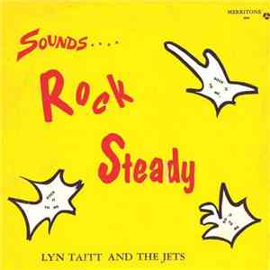Lyn Taitt And The Jets - Sounds.... Rock Steady