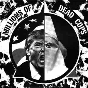 Millions Of Dead Cops / IRON  - Millions Of Dead Cops / Cut Them Down