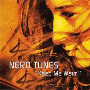 Nero Tunes - Keep Me Warm