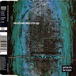 Nine Inch Nails - March Of The Pigs
