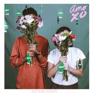 No Vacation - Amo XO