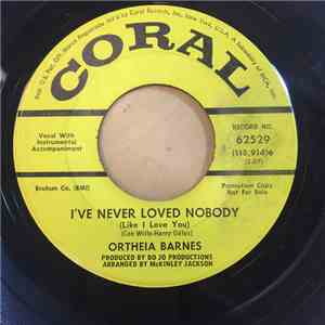 Ortheia Barnes - I've Never Loved Nobody (Like I Love You) / Waiting For Jo ...