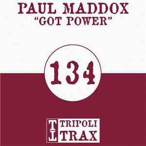 Paul Maddox - Got Power