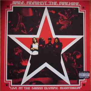 Rage Against The Machine - Live At The Grand Olympic Auditorium