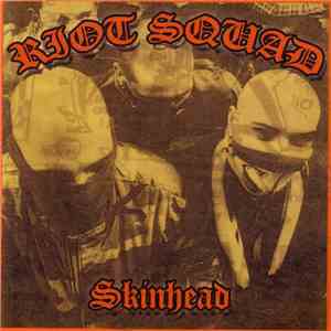 Riot Squad  - Skinhead