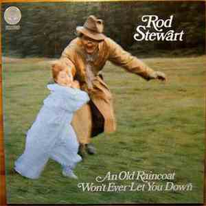 Rod Stewart - An Old Raincoat Won't Ever Let You Down