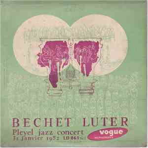 Sidney Bechet, Claude Luter - Pleyel Jazz Concert - Vol. 2