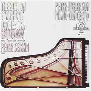 The Boston Symphony Orchestra, Seiji Ozawa, Peter Serkin - Peter Lieberson  ...