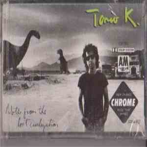 Tonio K. - Notes From The Lost Civilization