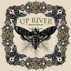 Up River - Rough Ground