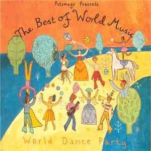 Various - The Best Of World Music: World Dance Party