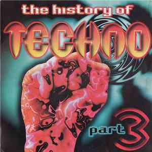 Various - The History Of Techno Part 3