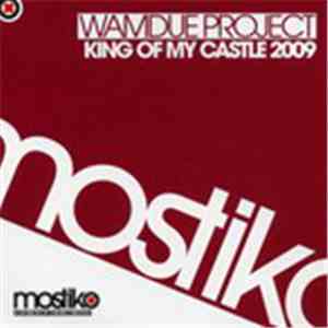 Wamdue Project - King Of My Castle 2009