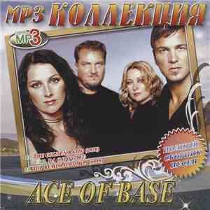 Ace Of Base - MP3 Коллекция