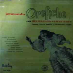 Armando Orefiche And His Havana Cuban Boys - Armando Orefiche And His Havan ...
