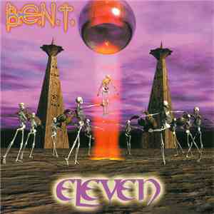 B.E.N.T. - Eleven