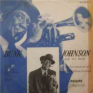 Bunk Johnson And His Band - The Last Testament Of A Great New Orleans Jazzm ...