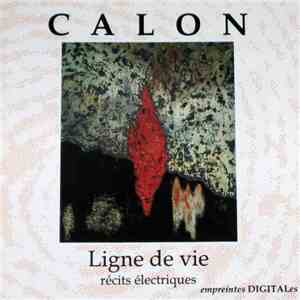 Christian Calon - Ligne De Vie (Récits Électriques)