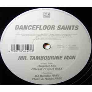Dancefloor Saints - mr.tambourine man