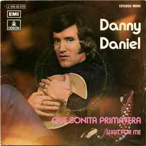 Danny Daniel - Que Bonita Primavera