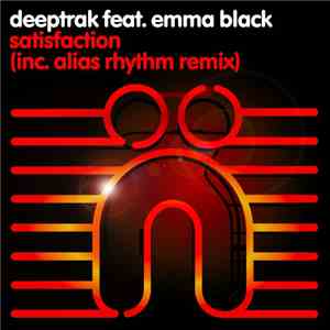 Deeptrak Feat. Emma Black  - Satisfaction