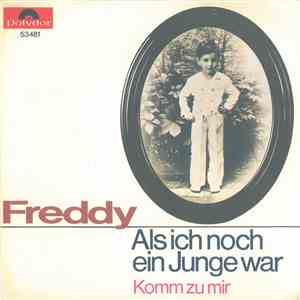 Freddy - Als Ich Noch Ein Junge War / Komm Zu Mir