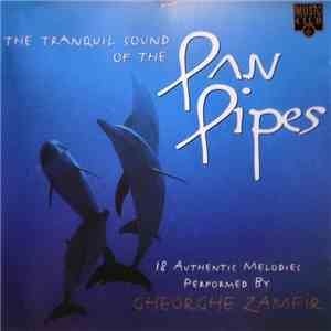Gheorghe Zamfir - The Tranquil Sound Of The Pan Pipes