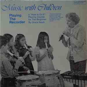 Grace Nash - Music With Children: Playing The Recorder