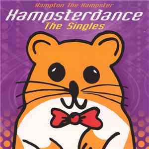 Hampton The Hampster - Hampsterdance (The Singles)