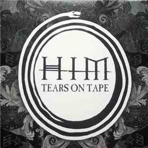 HIM  - Tears On Tape