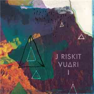 J Riskit - V U ∆ R I I