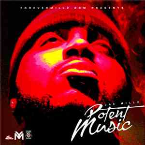 Jae Millz - Potent Music