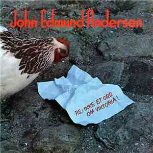 John Edmund Andersen - P.S.: Ikke Et Ord Om Viktoria !
