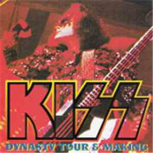 Kiss - Dynasty Tour & Making