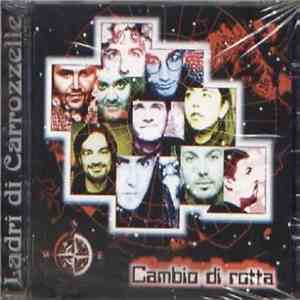 Ladri Di Carrozzelle - Cambio Di Rotta