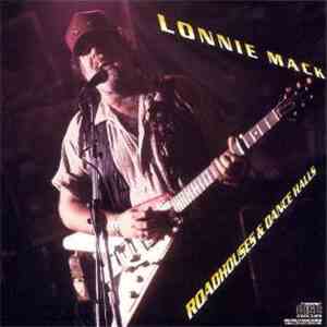 Lonnie Mack - Roadhouses And Dancehalls