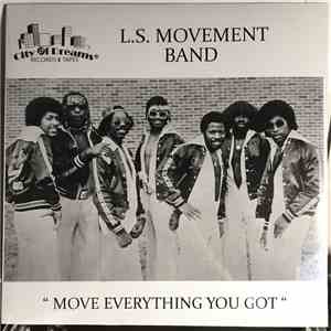 L.S. Movement Band - Move Everything You Got