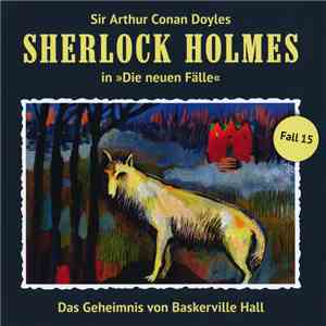 Marc Freund  - Sherlock Holmes - Fall 15: Das Geheimnis Von Baskerville Hal ...