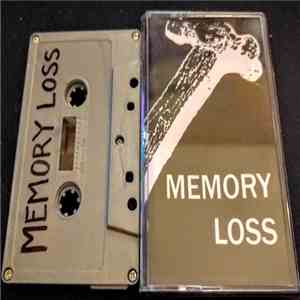 Memory Loss  - Demo 2016