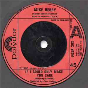 Mike Berry - If I Could Only Make You Care