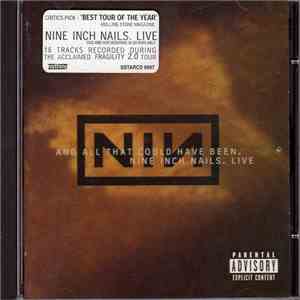 Nine Inch Nails - And All That Could Have Been (Live)