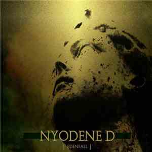 Nyodene D - Edenfall